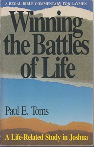 Stock image for Winning the Battles of Life: The Study of Joshua/Paperback Commentary/Pub Order No S413129 (Bible Commentary for Layman) for sale by Wonder Book