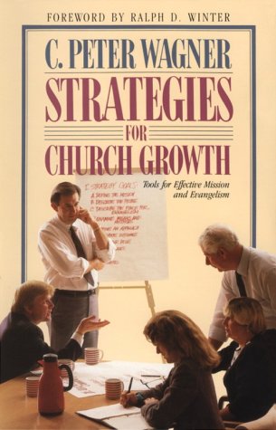 Imagen de archivo de Strategies for Church Growth: Tools for Effective Mission and Evangelism a la venta por SecondSale