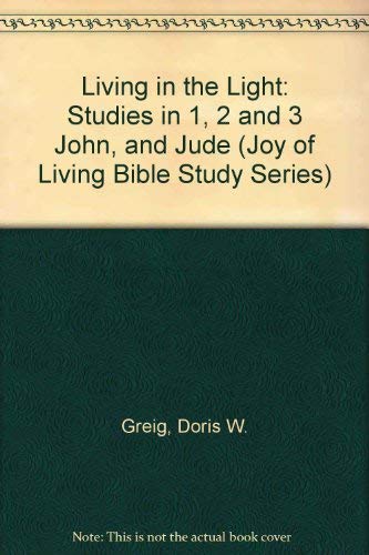 9780830712878: Living in the Light: Studies in 1, 2 and 3 John, and Jude