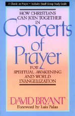 Imagen de archivo de Concerts of Prayer: For Spiritual Awakening and World Evangelization a la venta por Reliant Bookstore