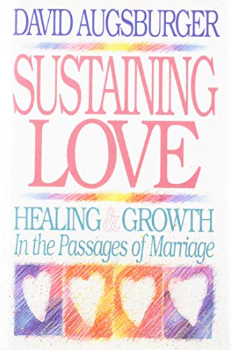 Imagen de archivo de Sustaining Love: Healing & Growth in the Passages of Marriage a la venta por SecondSale