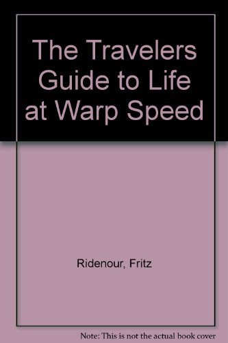 Stock image for The Travelers Guide to Life at Warp Speed : 30 Short Readings to Help You Slow down and Catch up with God for sale by RareNonFiction, IOBA