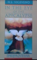 9780830713646: In the Eye of the Apocalypse: Understanding the Revelation, God's Message of Hope for the End Times