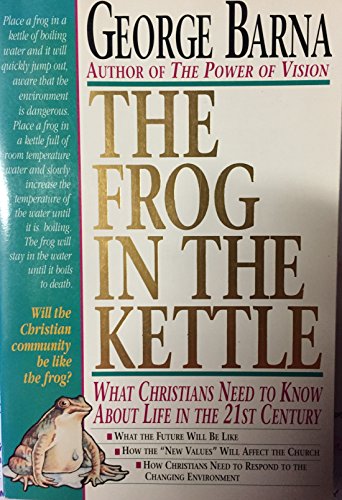 Beispielbild fr The Frog in the Kettle zum Verkauf von SecondSale