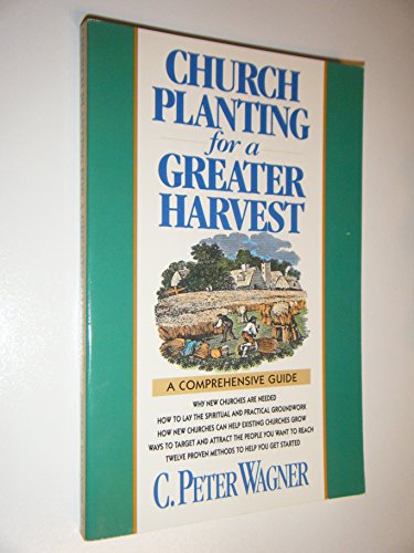 Beispielbild fr Church Planting for a Greater Harvest: A Comprehensive Guide zum Verkauf von SecondSale