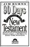 Beispielbild fr 90 Days Through the New Testament zum Verkauf von SecondSale