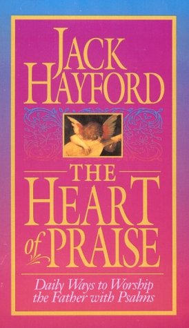 9780830716098: The Heart of Praise Daily Ways to Worship the Father With Psalms