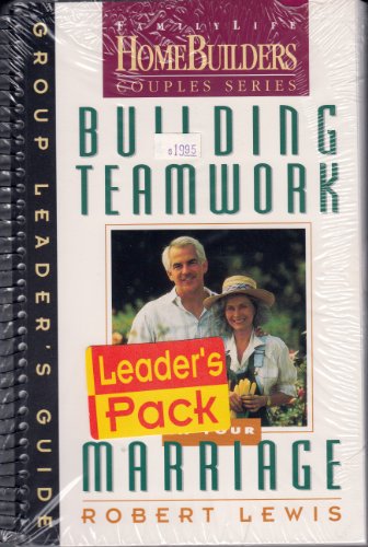 Beispielbild fr Building Teamwork in Your Marriage : Group Leader's Guide zum Verkauf von Better World Books