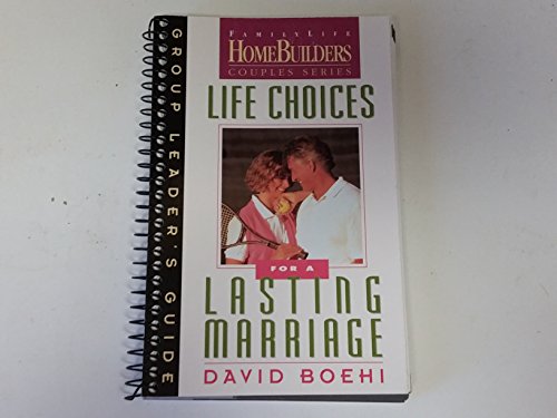 Stock image for Life Choices for a Lasting Marriage: Group Leader's Guide for sale by Wonder Book