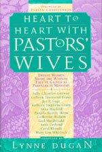Beispielbild fr Heart to Heart With Pastors' Wives: Twelve Women Share the Wisdom They'Ve Gained As Partners in Ministry zum Verkauf von Wonder Book