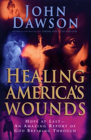 Beispielbild fr Healing Americas Wounds: Discovering Our Destiny zum Verkauf von SecondSale