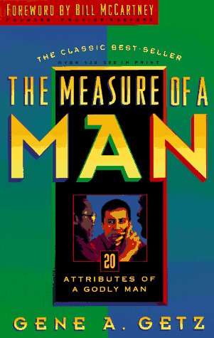 Stock image for The Measure of a Man: 20 Attributes of a Godly Man for sale by SecondSale