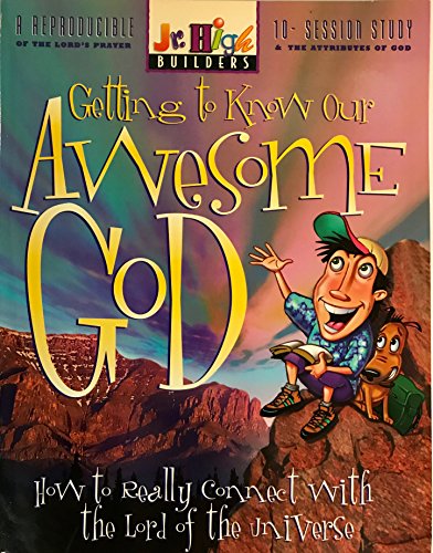 Stock image for Getting to Know Our Awesome God for sale by Hawking Books