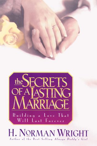 The Secrets of a Lasting Marriage (9780830718115) by Wright, H. Norman