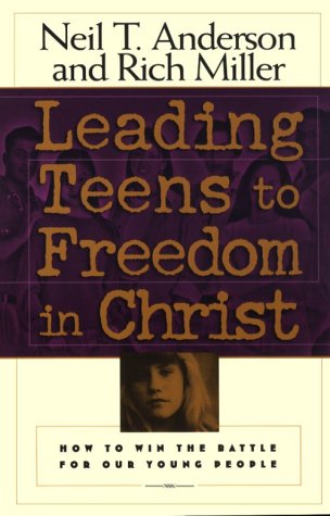Stock image for Leading Teens to Freedom in Christ for sale by The Maryland Book Bank