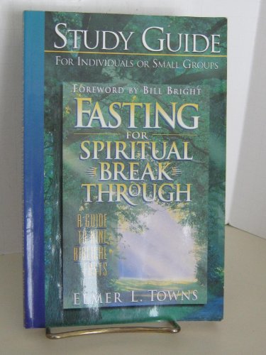 study-guide-fasting-spiritual-by-towns-elmer-abebooks