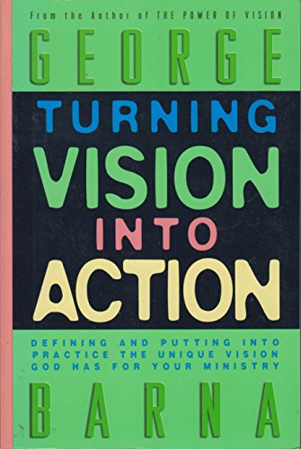 Beispielbild fr Turning Vision into Action zum Verkauf von SecondSale