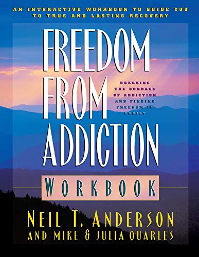 Freedom from Addiction Workbook (9780830719020) by Anderson, Neil T.; Quarles, Mike; Quarles, Julia
