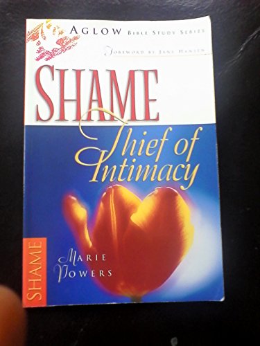 Beispielbild fr Shame: Thief of Intimacy : Unmasking the Accuser zum Verkauf von Half Price Books Inc.