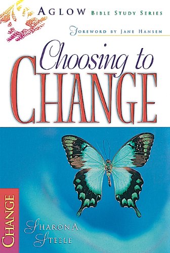 Beispielbild fr Choosing to Change (Aglow Bible Study) zum Verkauf von SecondSale
