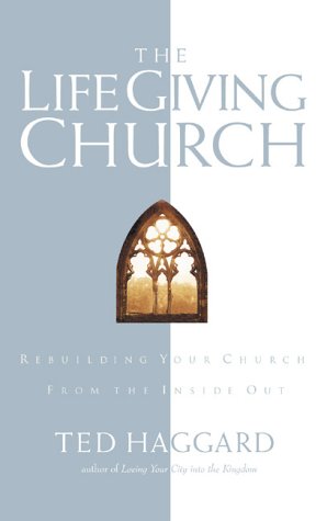 Beispielbild fr The Life-Giving Church : Promoting Growth and Life from Within the Body of Christ zum Verkauf von Better World Books: West