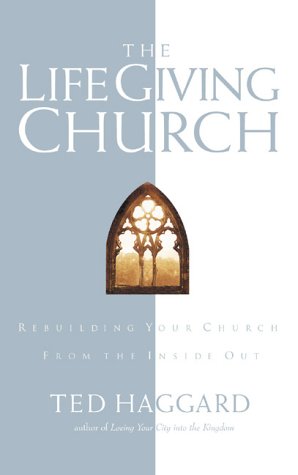 Imagen de archivo de The Life Giving Church: Promoting Growth and Life from Within the Body of Christ a la venta por ThriftBooks-Atlanta