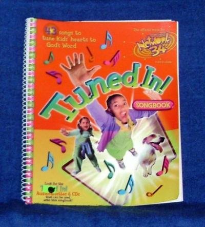 Stock image for Tuned In! Songbook (43 Songs to Tune Kids' Hearts to God's World) for sale by BookHolders