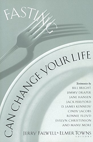 9780830721979: Fasting Can Change Your Life: True Stories of How God Used Fasting in the Lives of Today's Christian Leaders