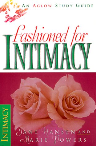 The Fashioned for Intimacy (9780830723218) by Powers, Marie; Hansen, Jane