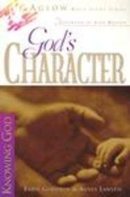 9780830723225: God's Character: A Study of His Attributes: Bk. 4 (Aglow Bible Study S.)