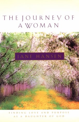 The Journey of a Woman (9780830723270) by Hansen, Jane