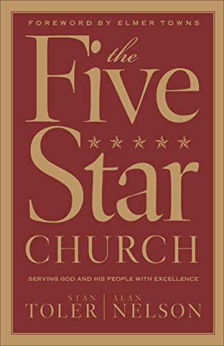 Stock image for The Five Star Church: Serving God and His People with Excellence for sale by Wonder Book
