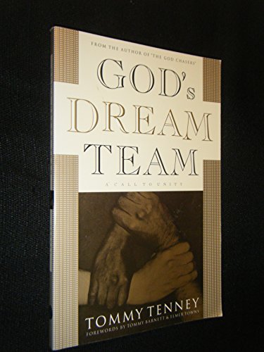 Stock image for God's Dream Team: A Call to Unity. for sale by Christian Books Australia