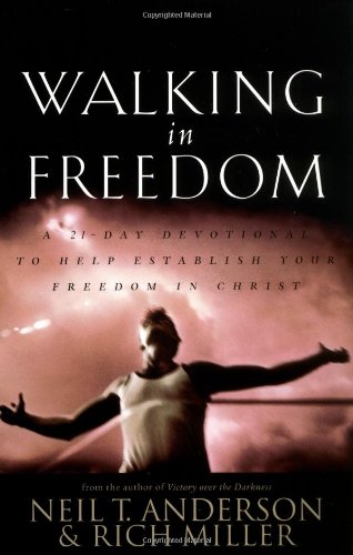 

Walking in Freedom Devotional : A 21-Day Devotional to Help Establish Your Freedom in Christ