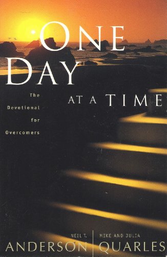 One Day at a Time: The Devotional for Overcomers (9780830724000) by Anderson, Neil T.; Quarles, Mike; Quarles, Julia