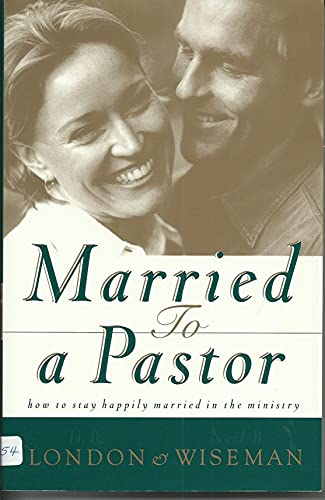 Beispielbild fr Married to a Pastor: How to Stay Happily Married in the Ministry zum Verkauf von SecondSale