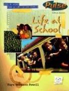 Imagen de archivo de Life at School (Pulse) a la venta por Wonder Book