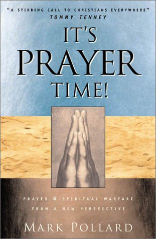 Imagen de archivo de It's Prayer Time: Prayer and Spiritual Warfare from the African-American Perspective a la venta por ThriftBooks-Atlanta