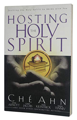Stock image for Hosting the Holy Spirit: Inviting the Holy Spirit to Abide with You for sale by WorldofBooks