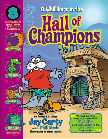 O. Whillikers in the Hall of Champions (9780830726349) by Carty, Jay; Nash, Phil