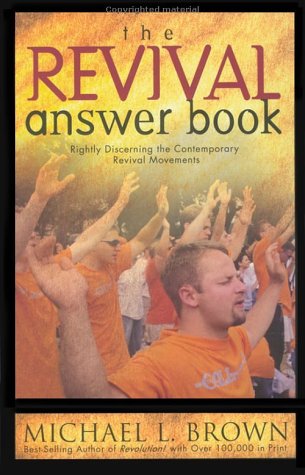 Stock image for The Revival Answer Book: Just What Does Real Revival Look Like for sale by WorldofBooks