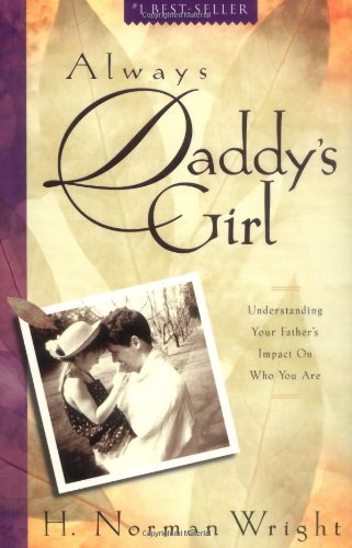 Stock image for Always Daddy's Girl for sale by Books of the Smoky Mountains
