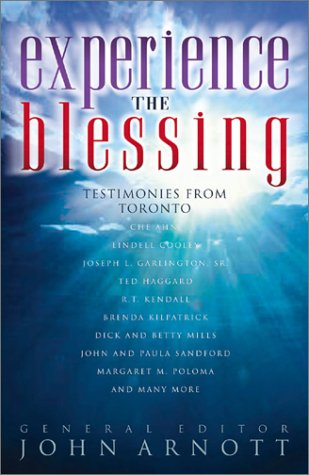 Stock image for Experience the Blessing: Testimonies from Toronto for sale by AwesomeBooks