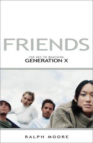 9780830728572: Friends: The Key to Reaching Generation X