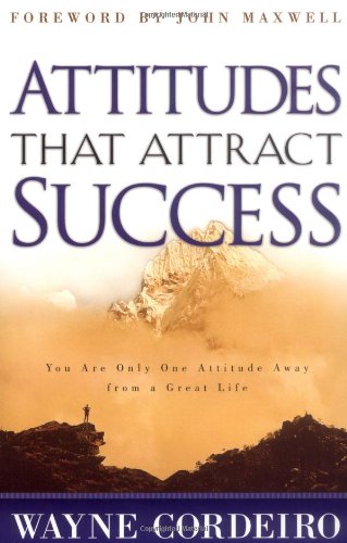 Stock image for Attitudes that Attract Success: You Are Only One Attitude Away from a Great Life for sale by Gulf Coast Books