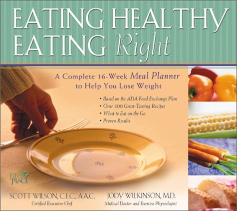 Imagen de archivo de Eating Healthy, Eating Right a la venta por Library House Internet Sales