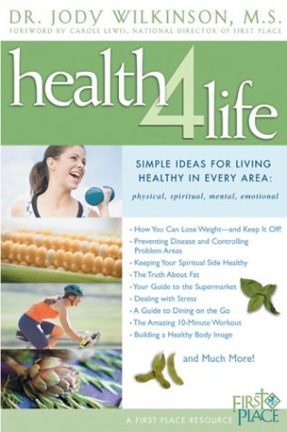 9780830730513: Health 4 Life: 55 Simple Ideas for Living Healthy in Every Area