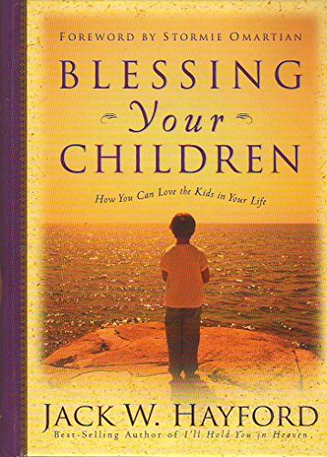 9780830730797: Blessing Your Children: How You Can Love the Kids in Your Life