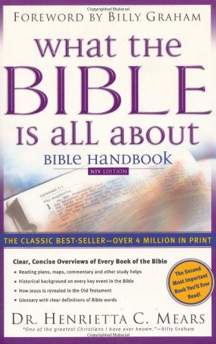 Imagen de archivo de What the Bible is All About: Bible Handbook: NIV Edition a la venta por Reliant Bookstore