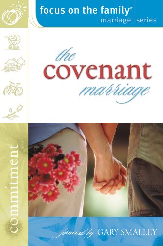 Imagen de archivo de The Covenant Marriage (Focus on the Family Marriage Series) a la venta por Wonder Book